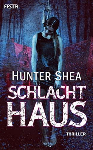 Schlachthaus: Thriller