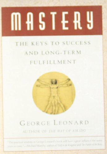 Mastery: The Keys to Success and Long-Term Fulfillment (Plume)