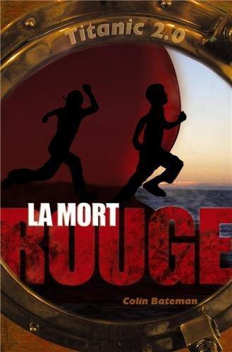 Titanic 2. Vol. 0. La mort rouge