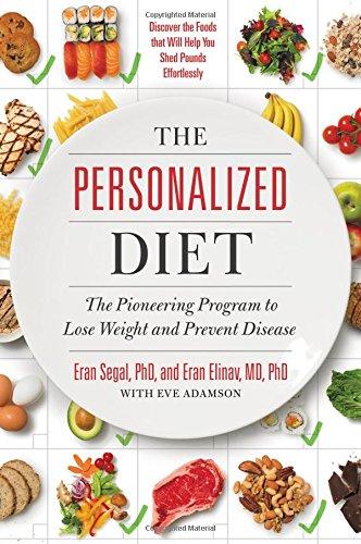 The Personalized Diet: The Pioneering Program to Lose Weight and Prevent Disease