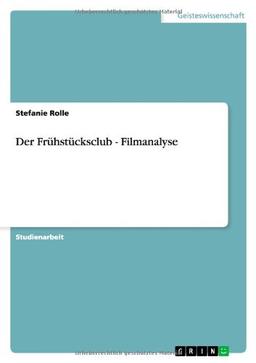 Der Frühstücksclub - Filmanalyse