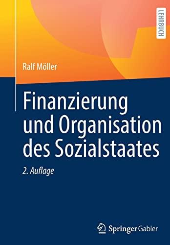 Finanzierung und Organisation des Sozialstaates