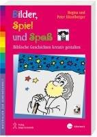 Bilder, Spiel und Spaß: Biblische Geschichten kreativ gestalten