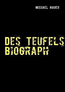 Des Teufels Biograph