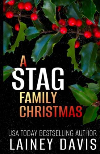 A Stag Family Christmas: Special Anniversary Edition (Stag Brothers)