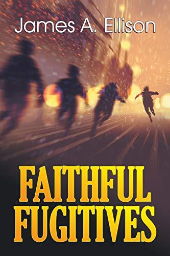 Faithful Fugitives