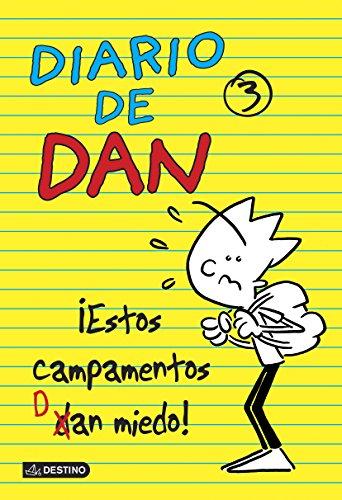 Diario de Dan 3. ¡Estos campamentos dan miedo! (Diarios, Band 3)