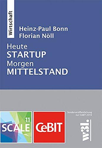 Heute Startup. Morgen Mittelstand