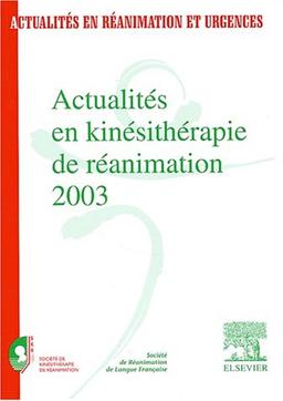 Actualités en kinésithérapie de réanimation 2003 : formation supérieure