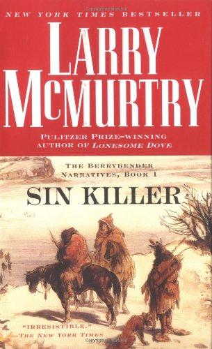 Sin Killer: The Berrybender Narrative, Book 1 (The Berrybender Narratives)