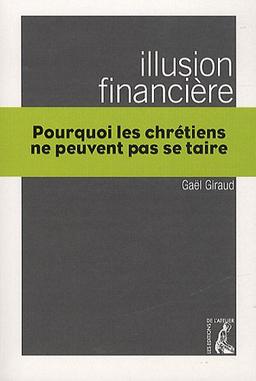 Illusion financière : pourquoi les chrétiens ne peuvent pas se taire