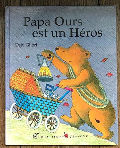 Papa ours est un héros