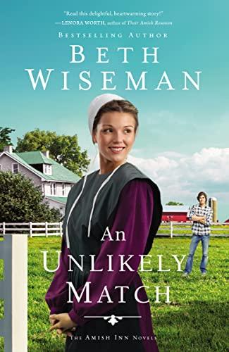 An Unlikely Match (The Amish Inn Novels, Band 2)