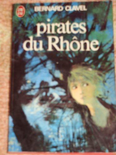 PIRATES DU RHONE (Littérature Générale)