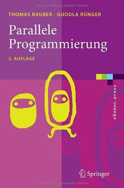 Parallele und verteilte Programmierung (Springer-Lehrbuch)