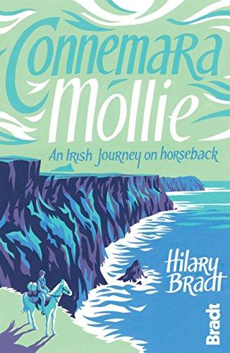 Connemara Mollie: An Irish Journey on Horseback (Bradt Travel Guides (Travel Literature))