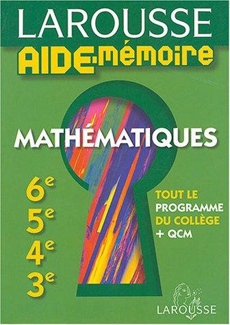 Mathématiques 6e, 5e, 4e, 3e : tout le programme du collège + QCM