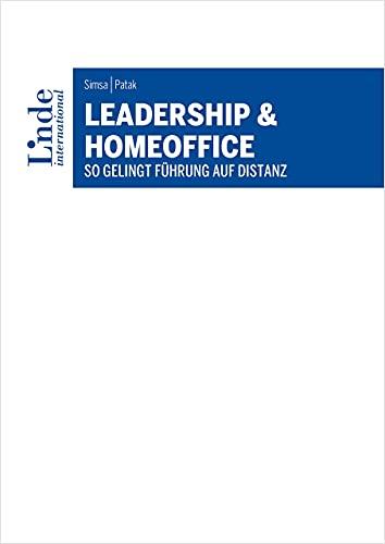 Leadership und Homeoffice: So gelingt Führung auf Distanz