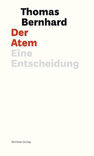 Der Atem: Eine Entscheidung