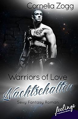 Warriors of Love: Nachtschatten: Sexy Fantasy Roman