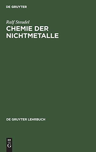 Chemie der Nichtmetalle: Mit einer Einführung in die Theorie der Atomstruktur und der chemischen Bindung (De Gruyter Lehrbuch)