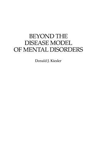 Beyond the Disease Model of Mental Disorders