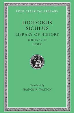 Diodorus Sicalus (Loeb Classic No. 423)