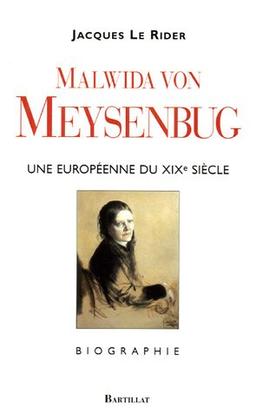 Malwida von Meysenbug : une Européenne du XIXe siècle