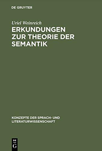 Erkundungen zur Theorie der Semantik (Konzepte der Sprach- und Literaturwissenschaft, Band 4)