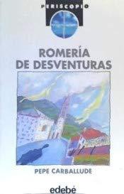 Romería de desventuras