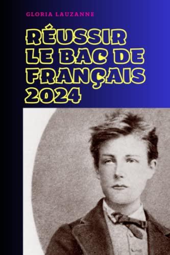 Réussir le Bac de français 2024