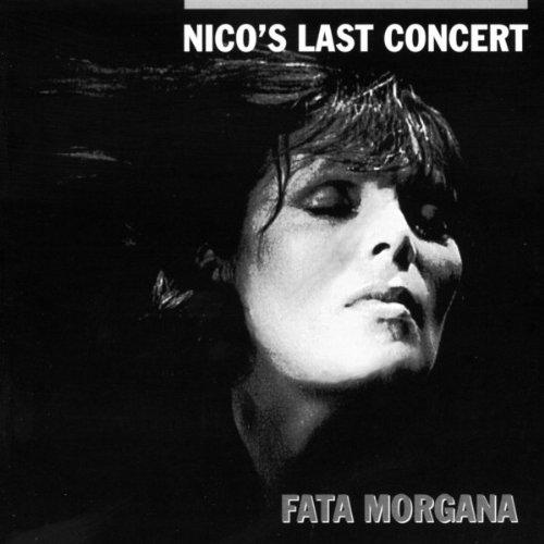 Nico's Last Concert - Fata Morgana