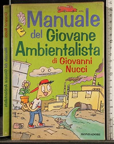 Manuale del giovane ambientalista (Manuali Mondadori, Band 5)