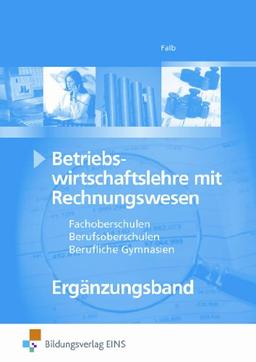 Betriebswirtschaftslehre mit Rechnungswesen für Fachoberschulen, Berufsoberschulen, Berufliche Gymnasien, EURO, Ergänzungsband: Controlling, ... für 13. Klasse FOS/BOS Bayern Lehr-/Fachbuch