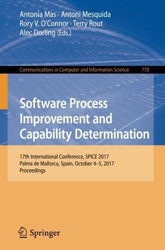 Software Process Improvement and Capability Determination: 17th International Conference, SPICE 2017, Palma de Mallorca, Spain, October 4-5, 2017, ... in Computer and Information Science)