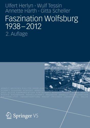 Faszination Wolfsburg 1938-2012 (German Edition): 2. Auflage