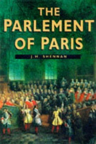 The Parlement of Paris (Sutton Illustrated History Paperbacks)