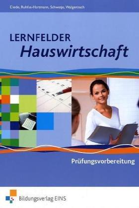 Lernfelder Hauswirtschaft. Prüfungsvorbereitung