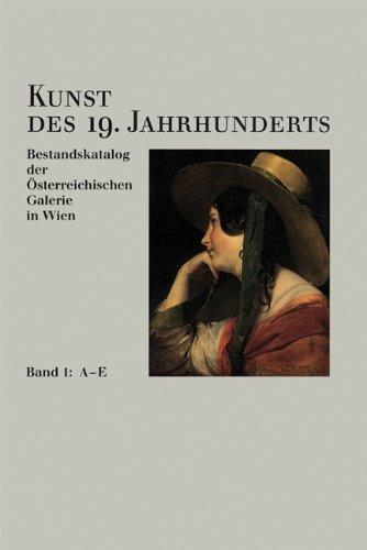 Kunst des 19. Jahrhunderts. Bestandskatalog der Österreichischen Galerie in Wien: Kunst des 19. Jahrhunderts, 4 Bde., Bd.2, F-K