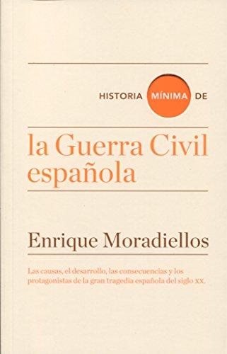 Historia mínima de la Guerra Civil española (Historias mínimas)