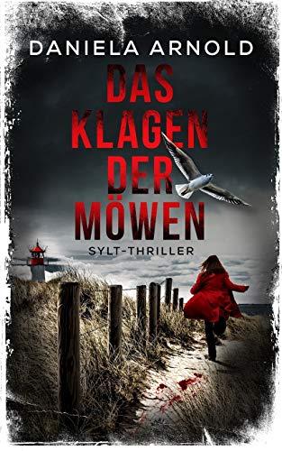 Das Klagen der Möwen: Sylt-Thriller