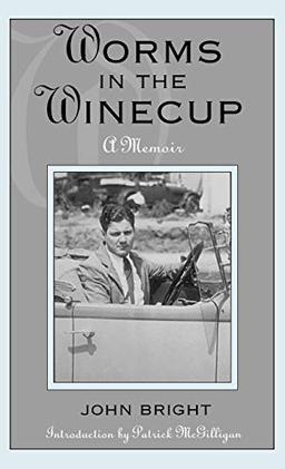 Worms in the Winecup: A Memoir (Filmmakers Series)