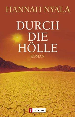 Durch die Hölle: Roman