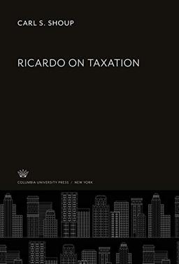 Ricardo on Taxation