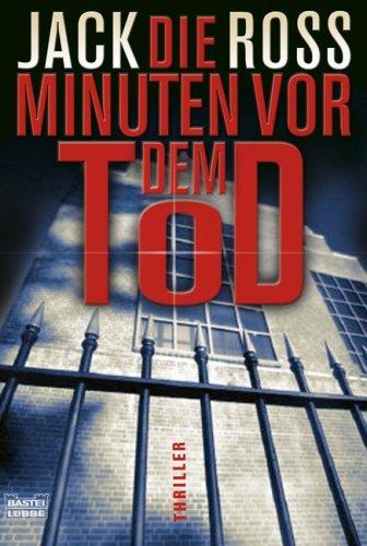 Die Minuten vor dem Tod: Thriller