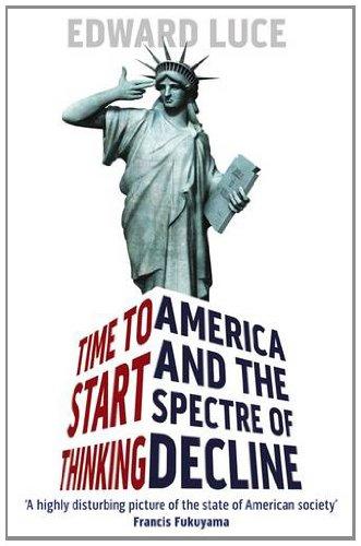 Time to Start Thinking: America and the Spectre of Decline