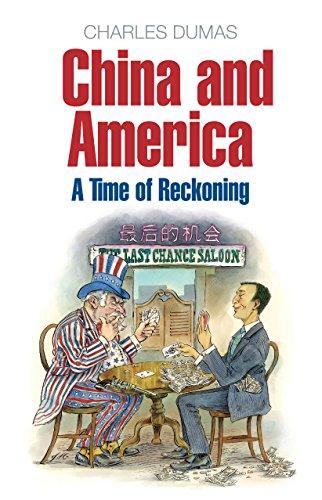 China and America: A Time of Reckoning