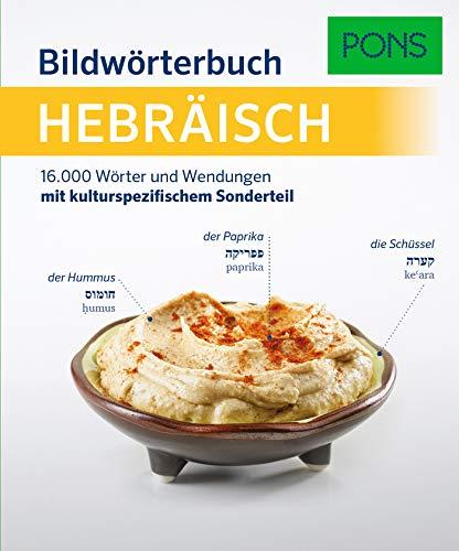 PONS Bildwörterbuch Hebräisch: 16.000 Wörter und Wendungen mit kulturspezifischem Sonderteil