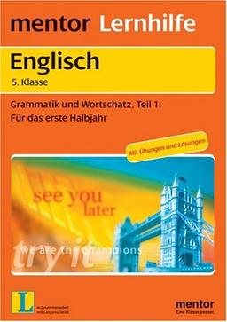 Mentor Lernhilfe Englisch, 5. Klasse Grammatik und Wortschatz I: Für das erste Halbjahr (Lernmaterialien)