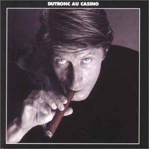 Dutronc au Casino